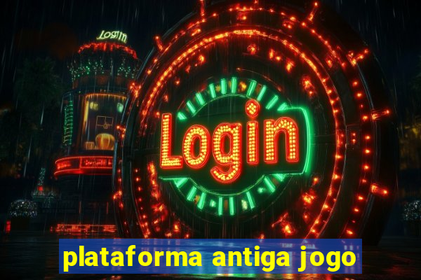 plataforma antiga jogo